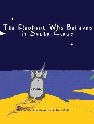 The Elephant Who Believes in Santa Claus 1