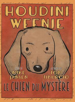 Houdini Weenie: Le Chien du Mystere 1