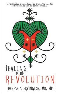 bokomslag Healing Is the Revolution