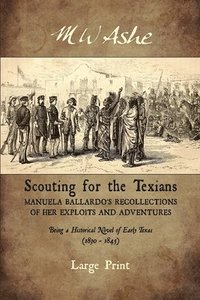 bokomslag Scouting for the Texians
