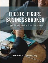 bokomslag The Six-Figure Business Broker