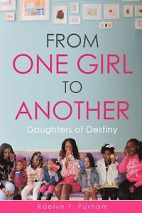 bokomslag From One Girl to Another: Daughters of Destiny