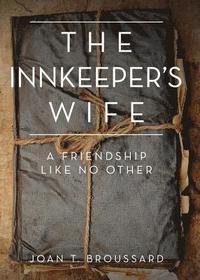 bokomslag The Innkeeper's Wife: A friendship like no other
