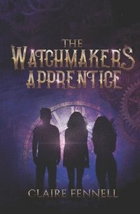 bokomslag The Watchmaker's Apprentice