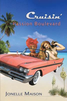 Jonelle Maison - Cruisin' Passion Boulevard, Häftad