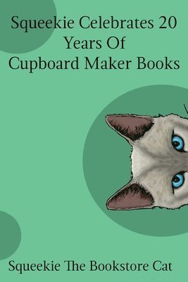 bokomslag Squeekie Celebrates 20 Years of the Cupboard Maker Books