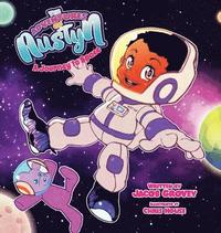 bokomslag The Adventures of Austyn: A Journey to Space
