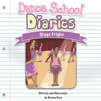 bokomslag Dance School Diaries: Stage Fright