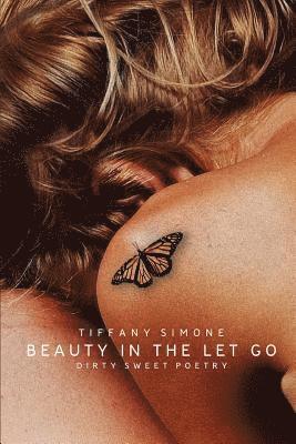 Beauty In The Let Go 1