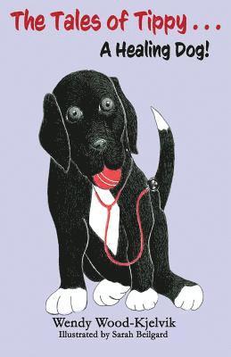 bokomslag The Tales of Tippy...a Healing Dog
