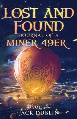 Jack Dublin - Lost and Found Journal of a Miner 49er, Häftad