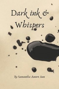bokomslag Dark Ink and Whispers