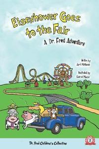 bokomslag Eisenhower Goes to the Fair: A Dr. Fred Adventure