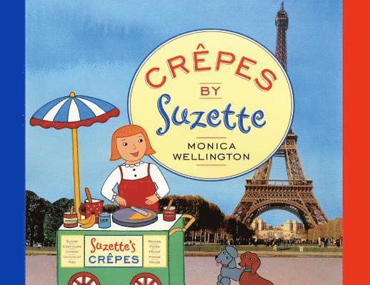Monica Wellington, Monica, Wellington - Crêpes by Suzette, Häftad