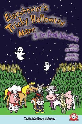 bokomslag Eisenhower's Tricky Halloween Maze: A Dr. Fred Adventure