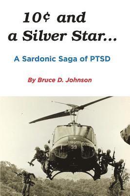 bokomslag 10 Cents and a Silver Star . . . A Sardonic Saga of PTSD