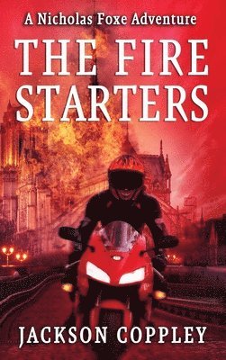 Jackson Coppley - Fire Starters, Inbunden