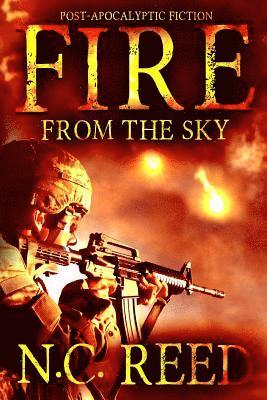 Fire From the Sky: The Sanders Saga 1