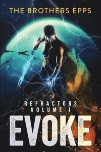 bokomslag Refractors Volume I: Evoke