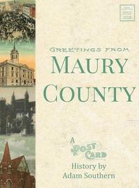 bokomslag Greetings from Maury County