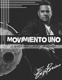 bokomslag Movimiento Uno: El Metodo Para El Baterista Moderno