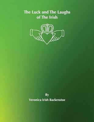 bokomslag The Luck and The Laughs of The Irish