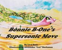 bokomslag Bonnie B-One's Supersonic Move