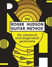 bokomslag The Roger Hudson Guitar Method