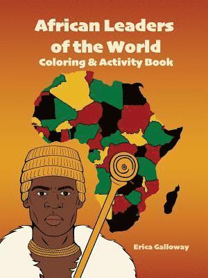 Erica Galloway - African Leaders of the World Coloring & Activity Book, Häftad