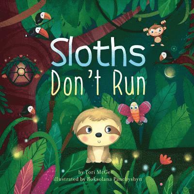 Sloths Don't Run