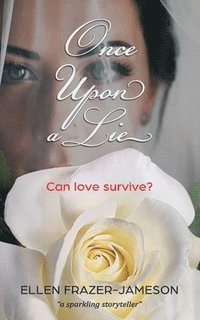 bokomslag Once Upon a Lie: Can love survive?