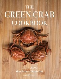 bokomslag The Green Crab Cookbook
