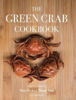 The Green Crab Cookbook 1