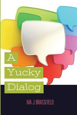 bokomslag A Yucky Dialog