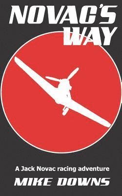 Novac's Way: a Jack Novac racing adventure