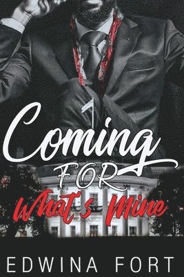 Edwina Fort, Bernadette Johnson - Coming For What's Mine: Part 1 & 2, Häftad