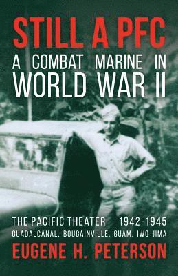Eugene H Peterson - Still a PFC, Häftad