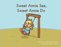 bokomslag Sweet Annie See, Sweet Annie Do