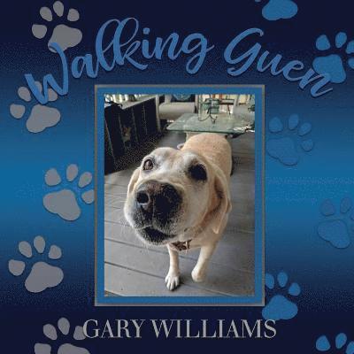 Gary Williams, Gary, Williams - Walking Guen, Häftad