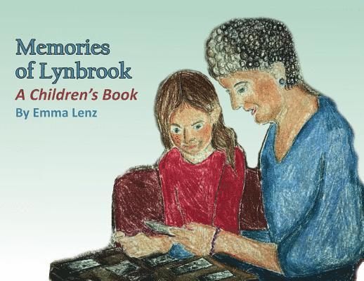 Memories of Lynbrook: A Children's Book 1