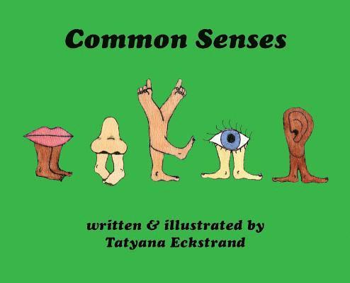 Tatyana Eckstrand - Common Senses, Inbunden