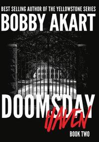 bokomslag Doomsday Haven: A Post-Apocalyptic Survival Thriller