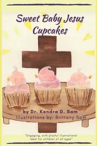bokomslag Sweet Baby Jesus Cupcakes