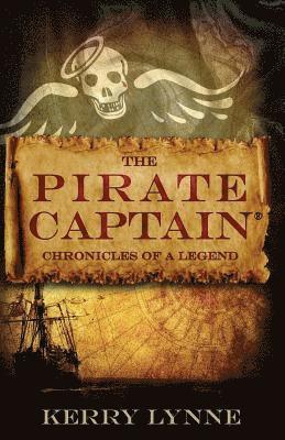 Pirate Captain Chronicles of a Legend