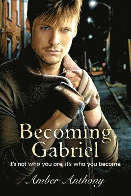 Becoming Gabriel 1