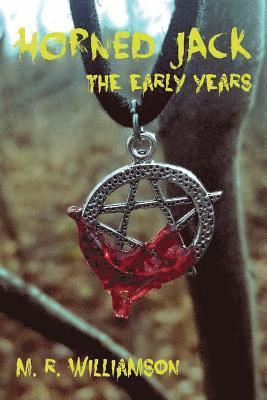 M. R. Williamson - Horned Jack: The Early Years, Häftad