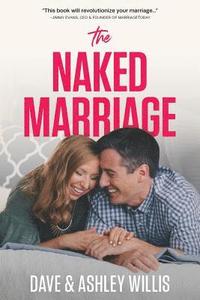 bokomslag The Naked Marriage
