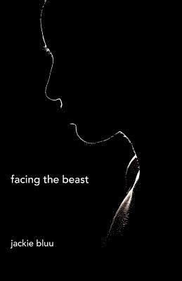 Facing the Beast 1