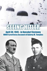 bokomslag Seeing Hitler