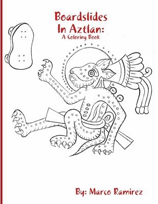 Marco Ramirez - Boardslides In Aztlan, Häftad